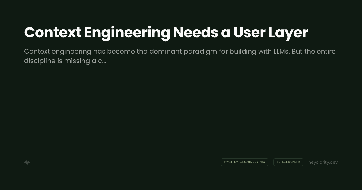 Context Engineering Needs a User Layer