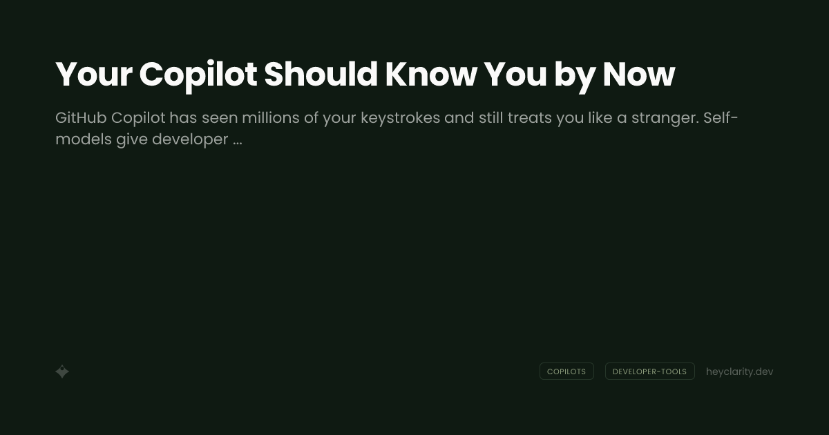 Your Copilot Should Know You by Now