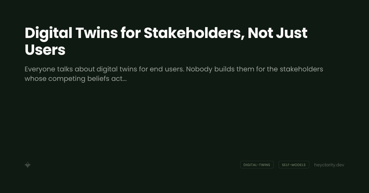 Digital Twins for Stakeholders, Not Just Users