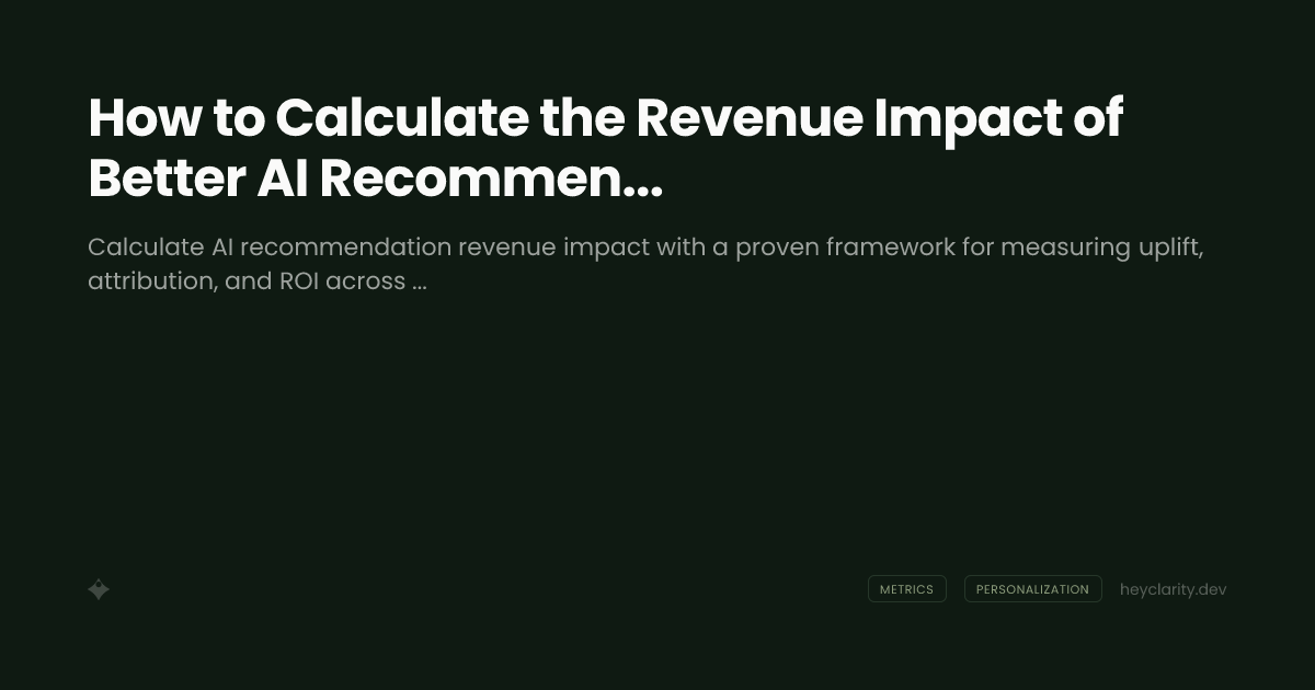 How to Calculate the Revenue Impact of Better AI Recommendations