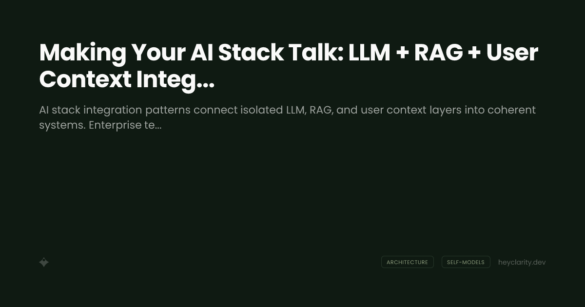 Making Your AI Stack Talk: LLM + RAG + User Context Integration Patterns