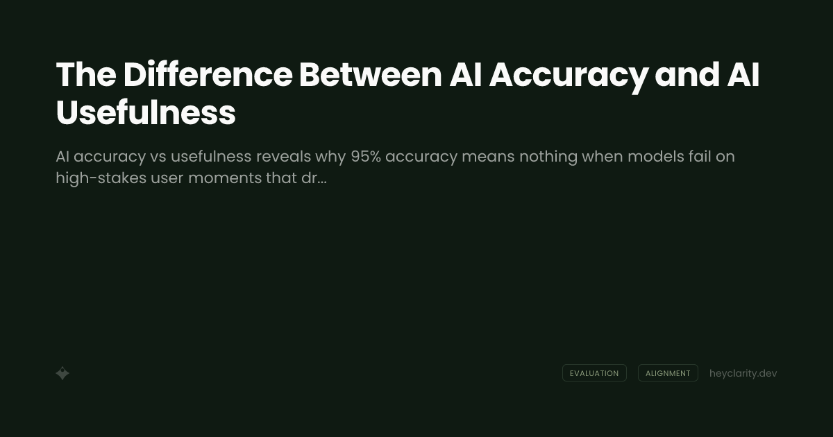 The Difference Between AI Accuracy and AI Usefulness