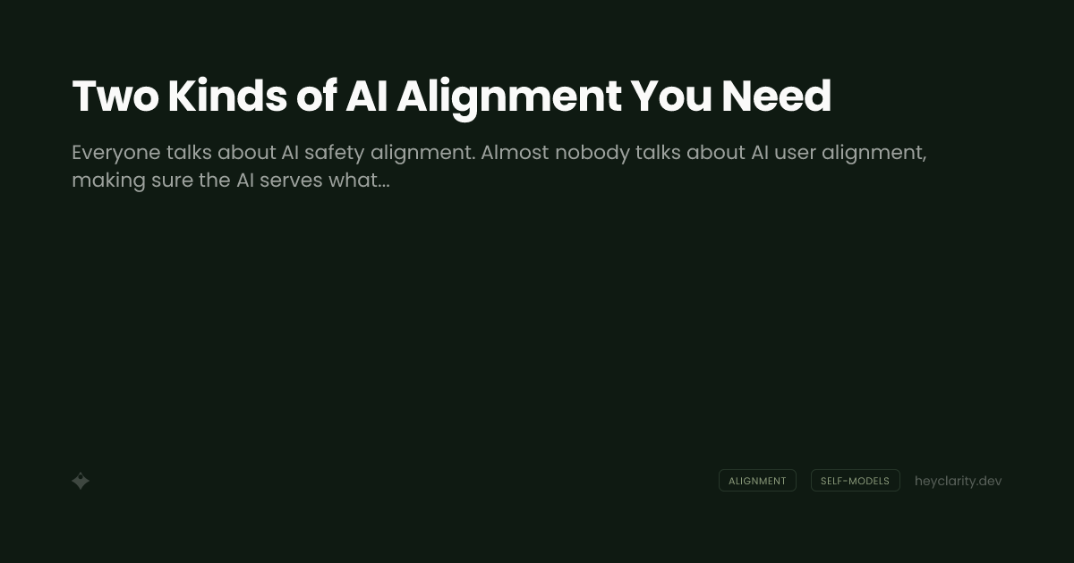 Two Kinds of AI Alignment You Need